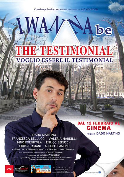 Teatro e Cinema I Wanna Be the Testimonial - locandina